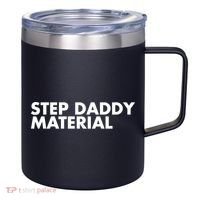 Step Daddy Material 12oz Stainless Steel Coffee Mug thumb 0