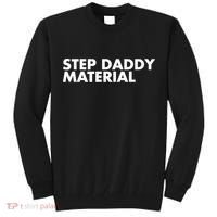Step Daddy Material Tall Sweatshirt thumb 0