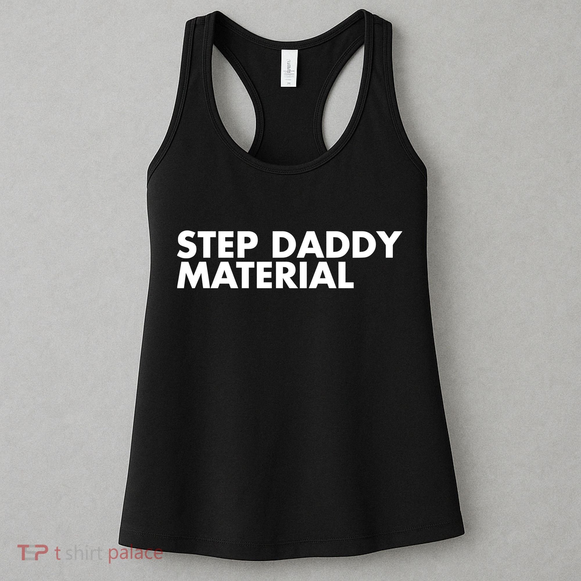 Step Daddy Material Women's Tank Top