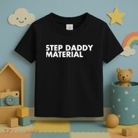 Step Daddy Material Toddler T-Shirt thumb 3