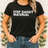 Step Daddy Material Women's T-Shirt thumb 2