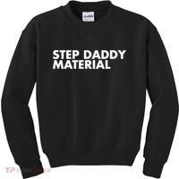 Step Daddy Material Kids Sweatshirt thumb 0
