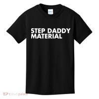 Step Daddy Material Kids T-Shirt thumb 0