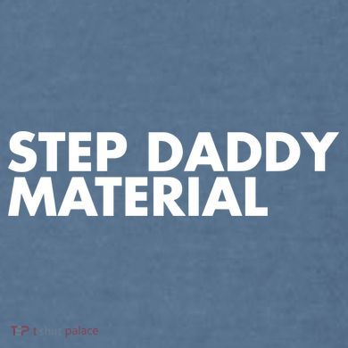 Step Daddy Material Garment-Dyed Sweatshirt