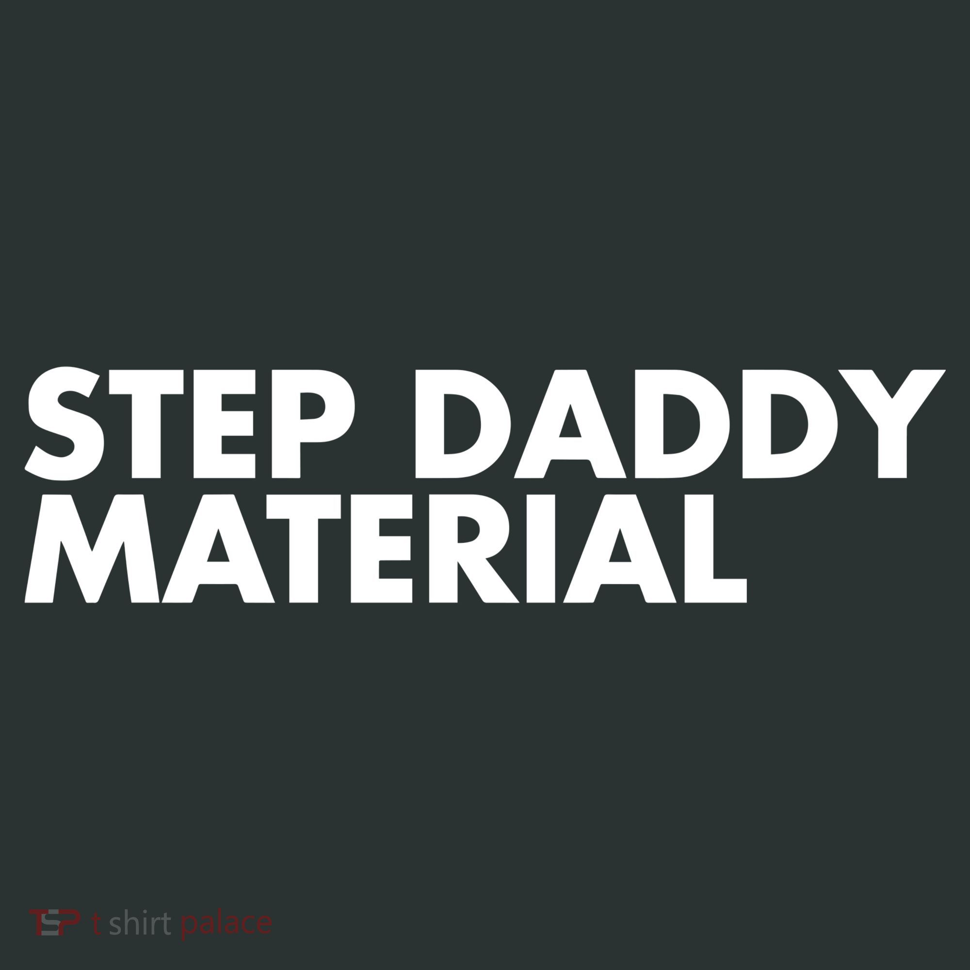 Step Daddy Material Infant Baby Jersey Bodysuit