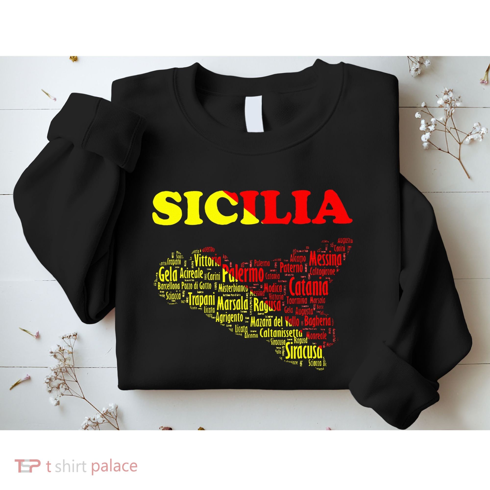 Sicily Souvenir With Map And Names Of Sicilian Cities Italy Sweatshirt