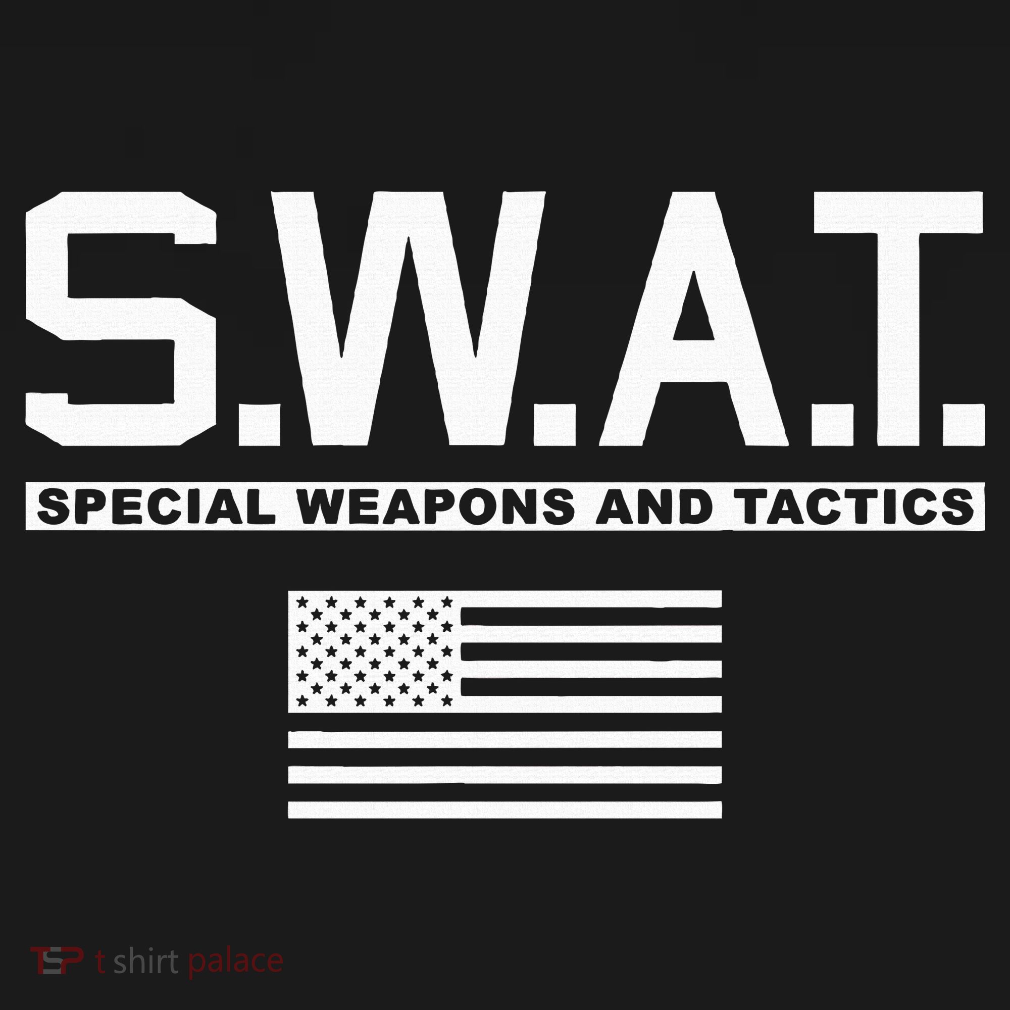 Swat Special Weapons And Tactics Police S.W.A.T T-Shirt