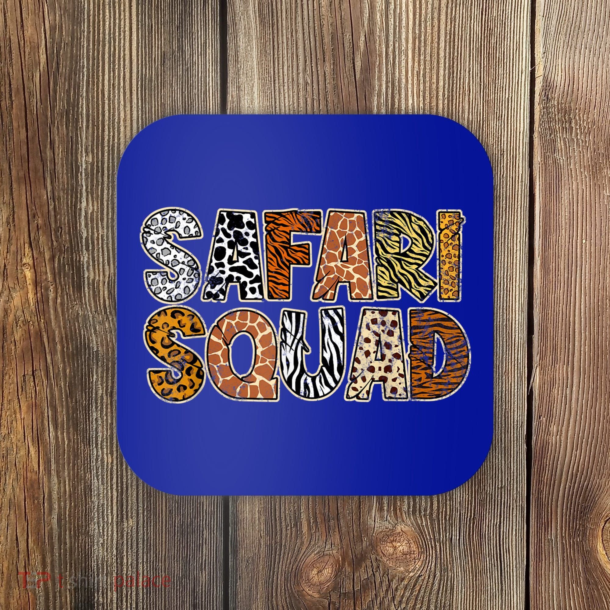 Safari Squad Wild Animals Lover Coaster