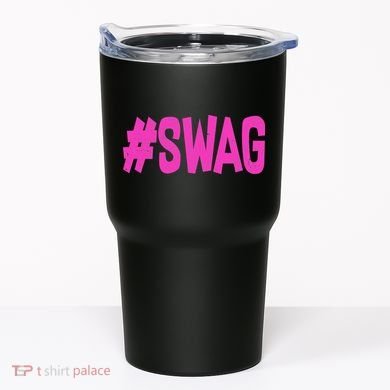 #Swag Tumbler