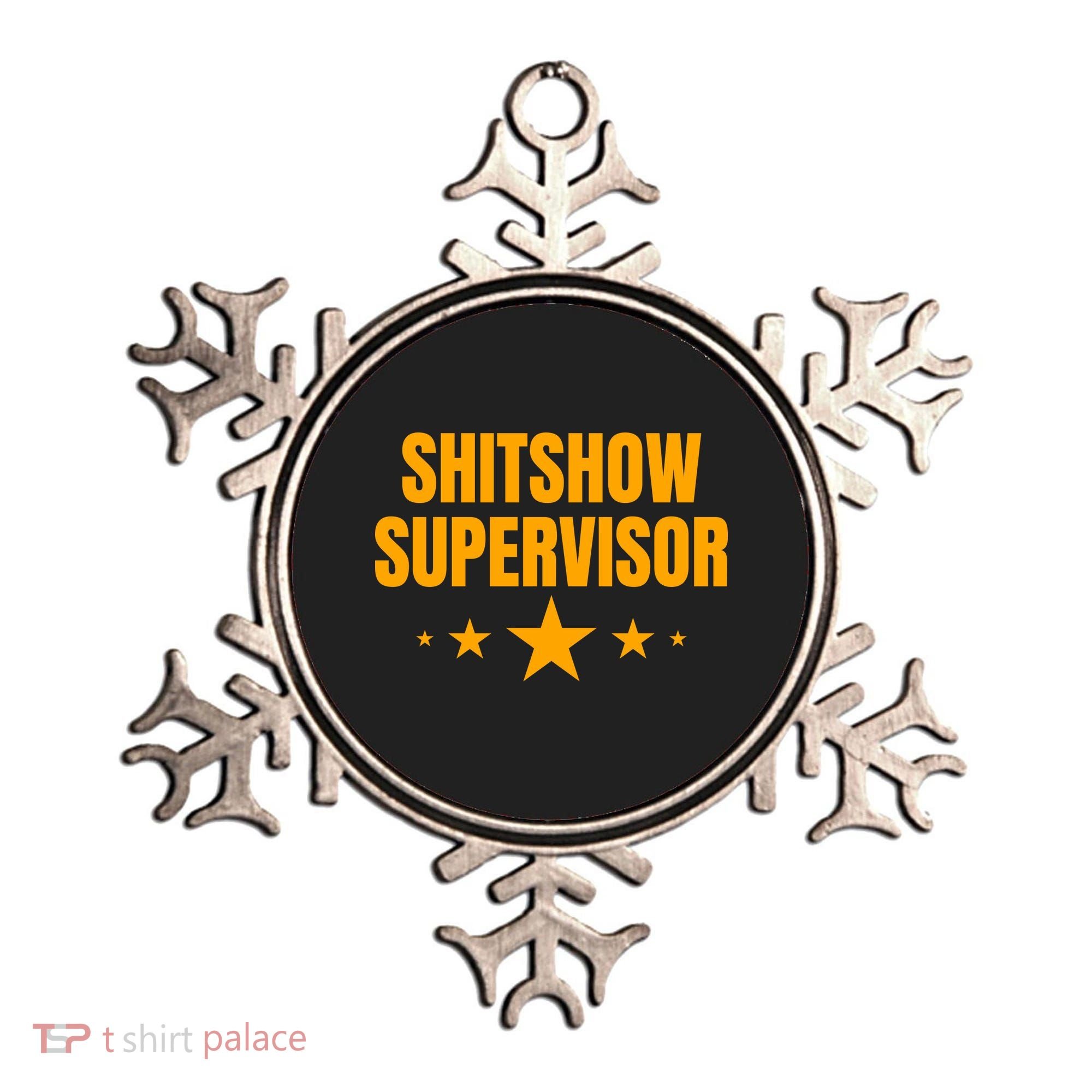 Shitshow Supervisor | Welcome To The Shitshow Ornament