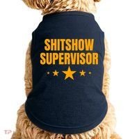Shitshow Supervisor | Welcome To The Shitshow Doggie Tank thumb 0