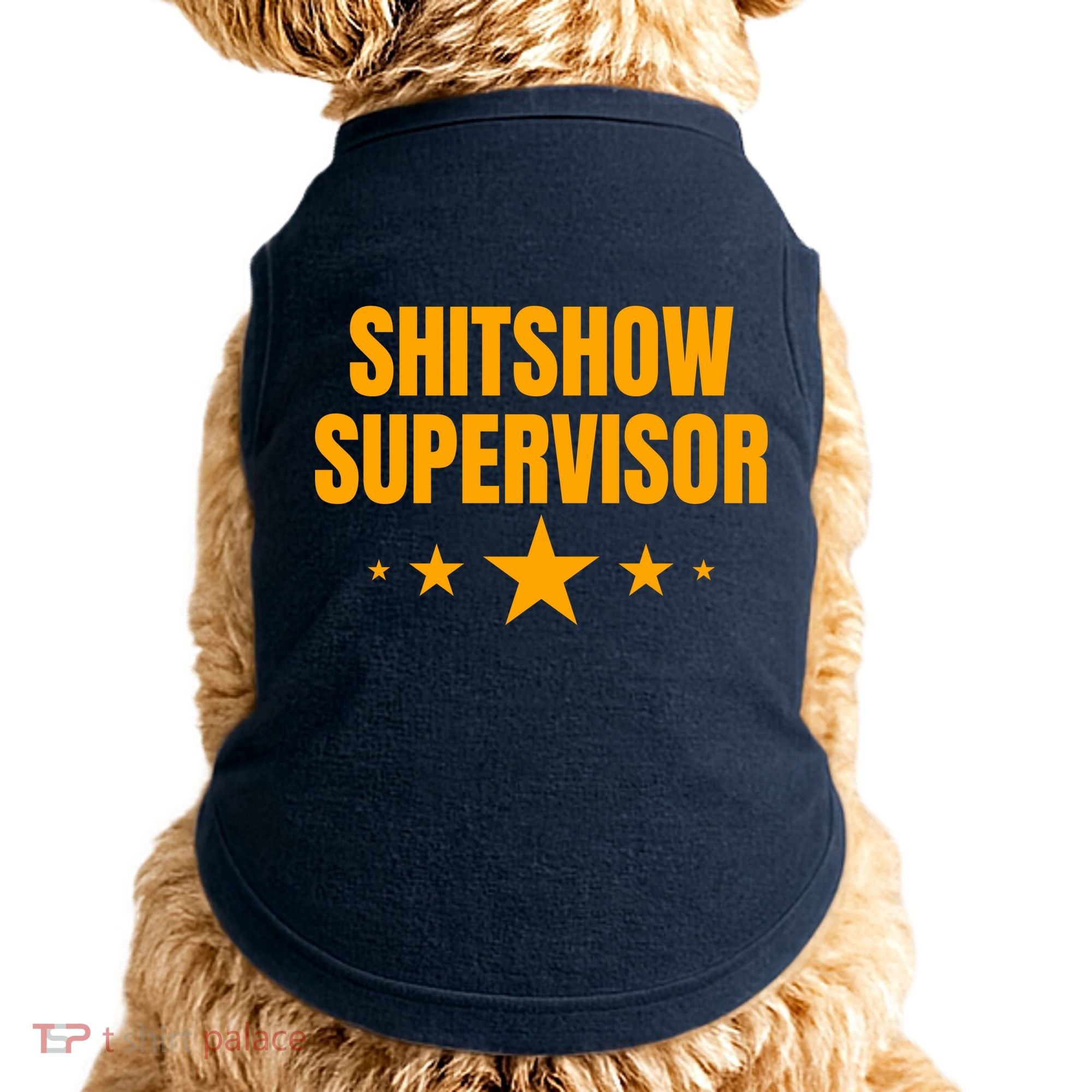 Shitshow Supervisor | Welcome To The Shitshow Doggie Tank