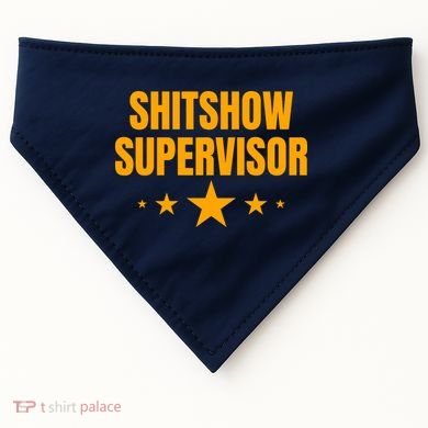 Shitshow Supervisor | Welcome To The Shitshow USA-Made Doggie Bandana