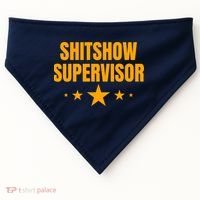 Shitshow Supervisor | Welcome To The Shitshow USA-Made Doggie Bandana thumb 0