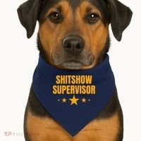Shitshow Supervisor | Welcome To The Shitshow USA-Made Doggie Bandana thumb 1