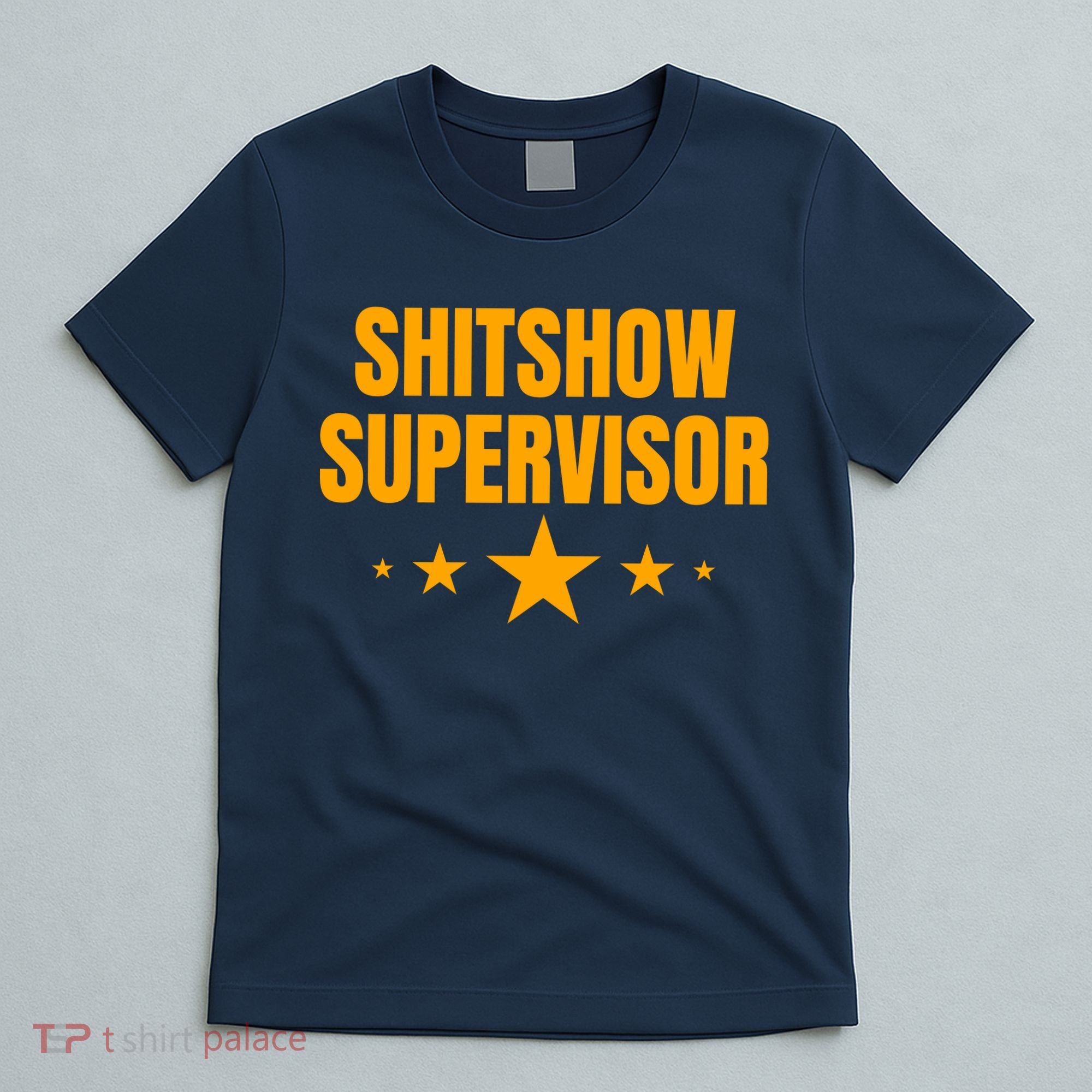 Shitshow Supervisor | Welcome To The Shitshow T-Shirt