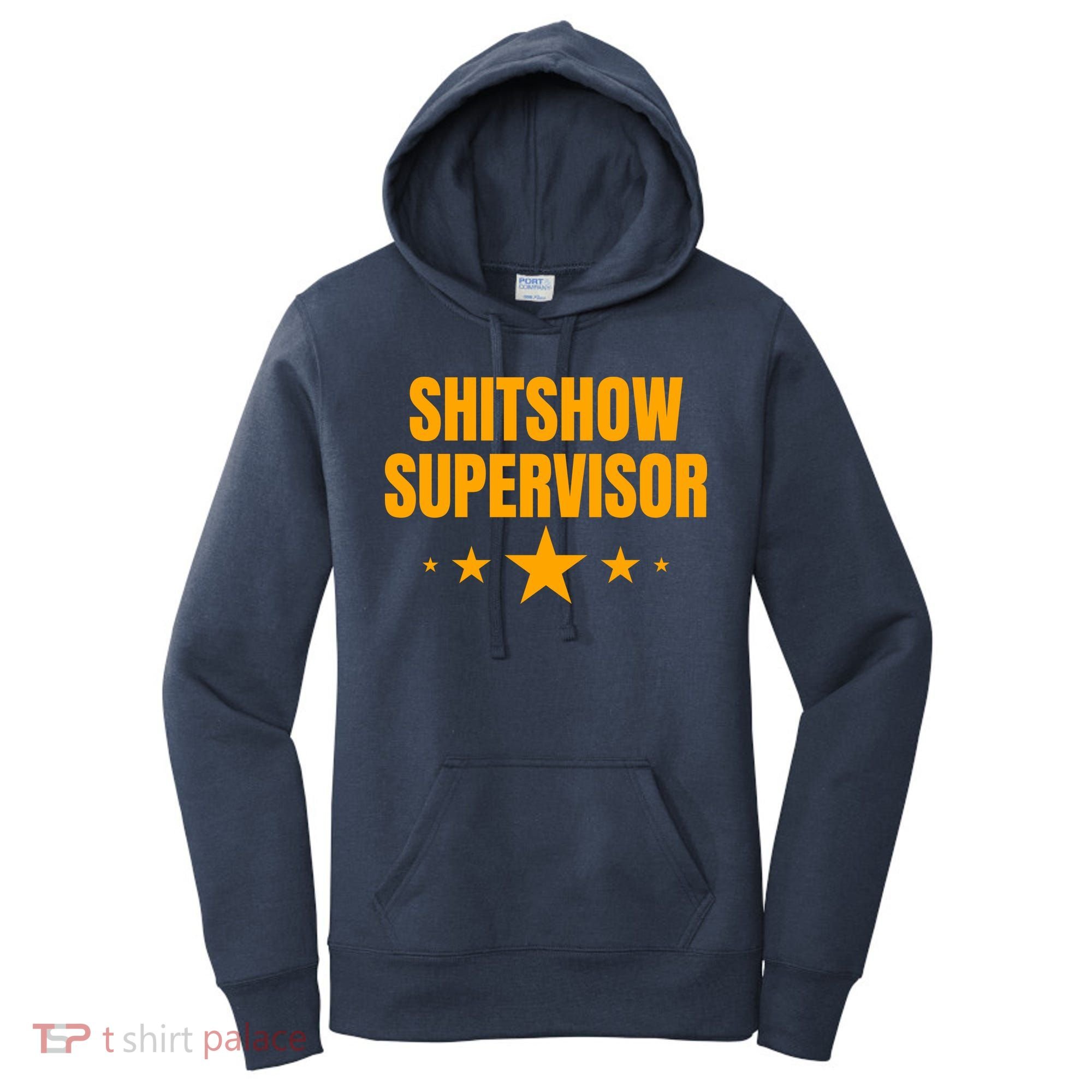 Shitshow Supervisor | Welcome To The Shitshow Women's Hoodie