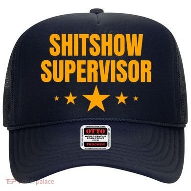 Shitshow Supervisor | Welcome To The Shitshow Hat