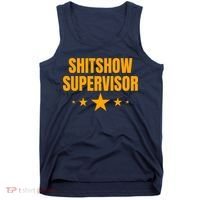 Shitshow Supervisor | Welcome To The Shitshow Tank Top thumb 0