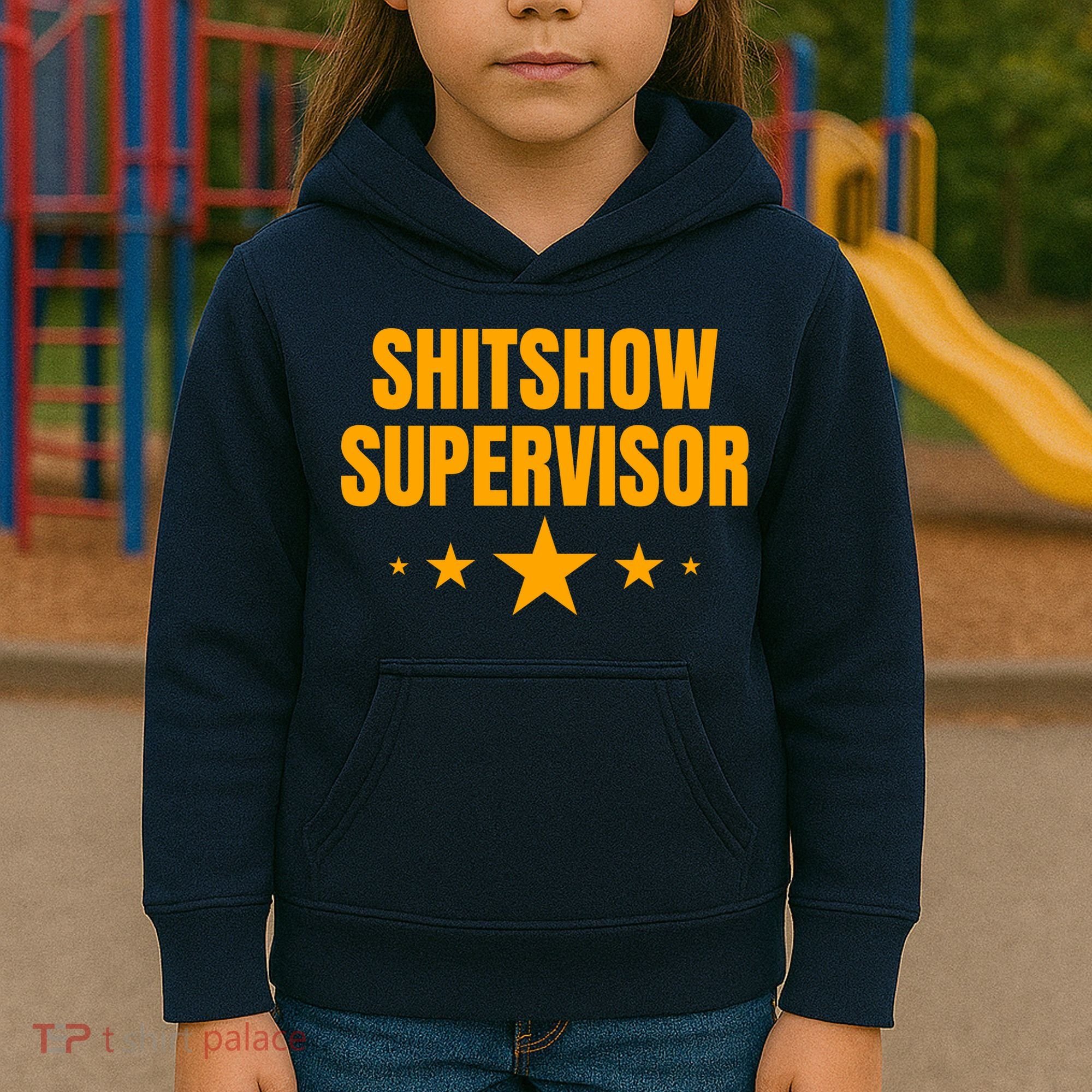 Shitshow Supervisor | Welcome To The Shitshow Kids Hoodie