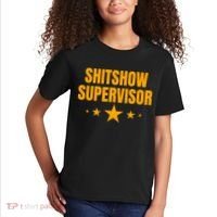Shitshow Supervisor | Welcome To The Shitshow Kids T-Shirt thumb 2