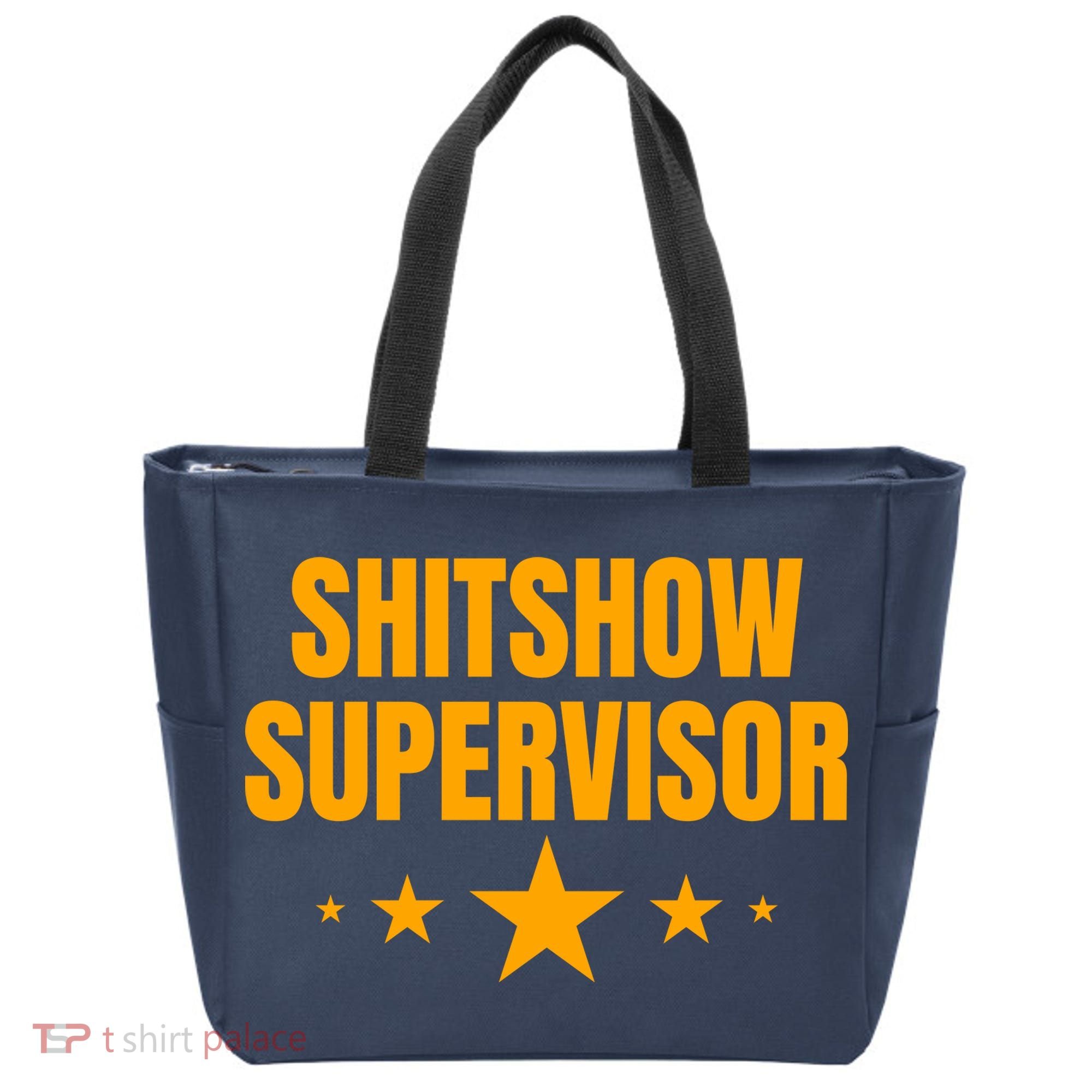 Shitshow Supervisor | Welcome To The Shitshow Tote Bag