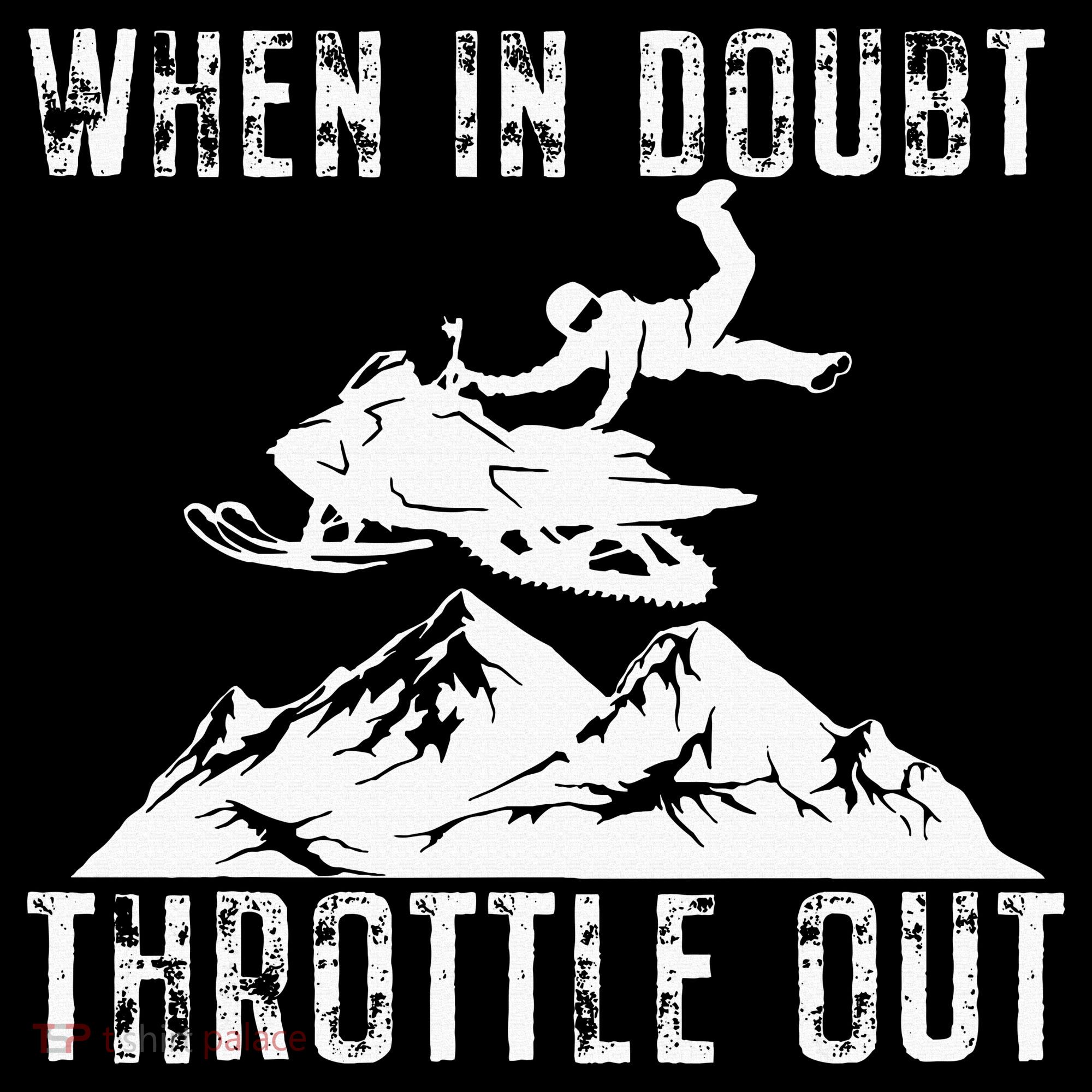 Snowmobile Sled When In Doubt Throttle Out Winter Sports Coffee Mug