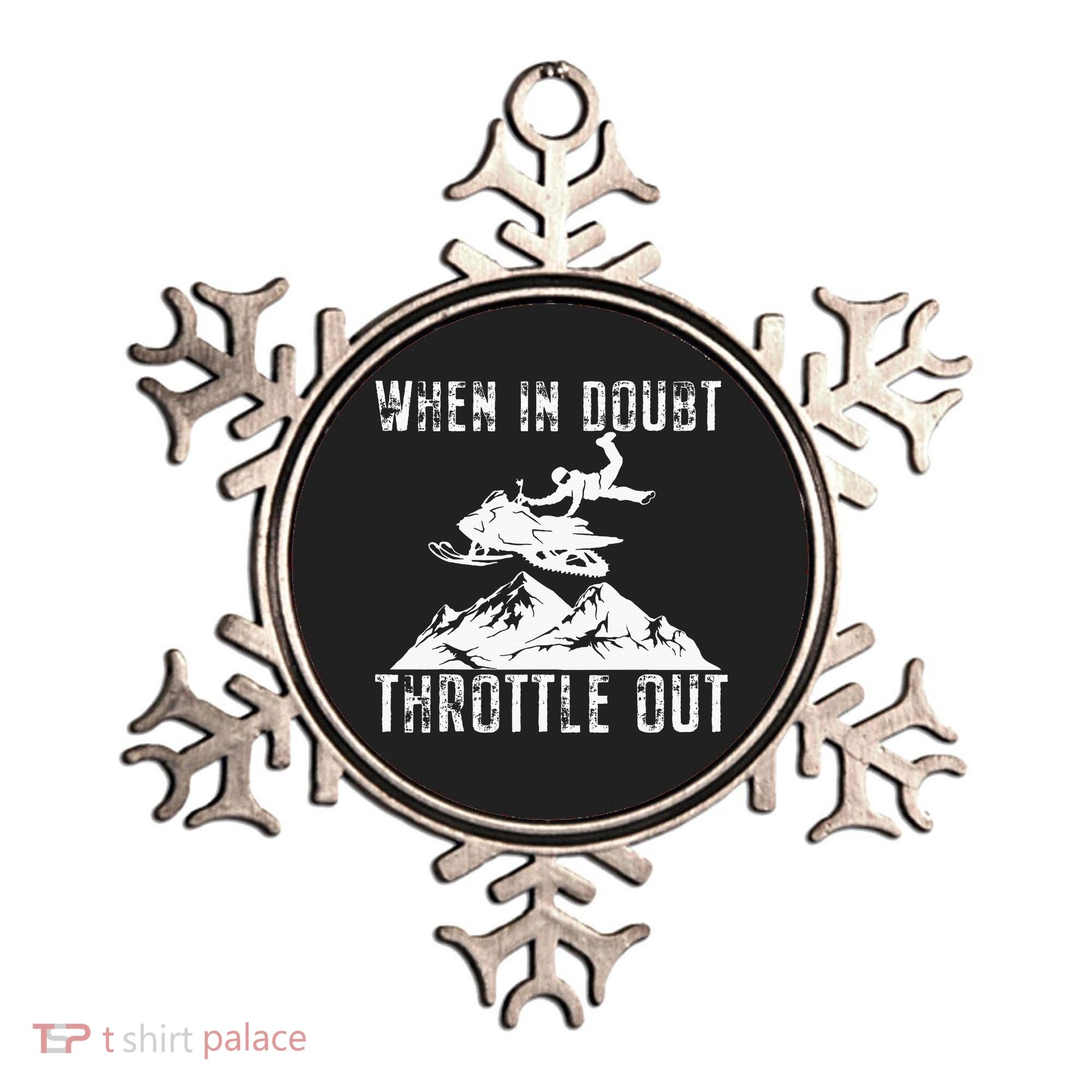 Snowmobile Sled When In Doubt Throttle Out Winter Sports Ornament
