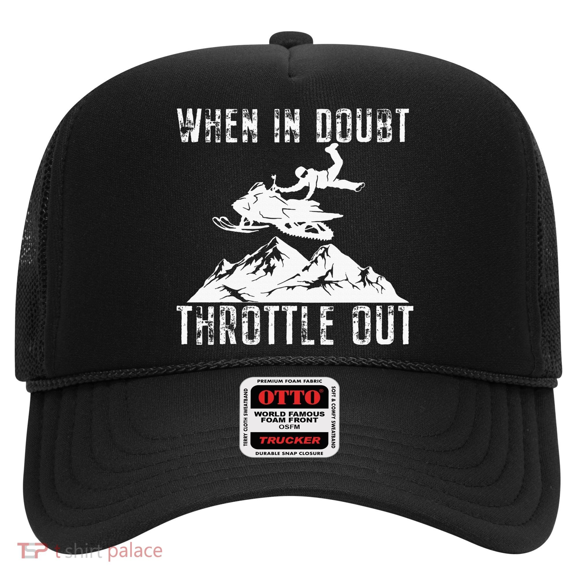 Snowmobile Sled When In Doubt Throttle Out Winter Sports Hat