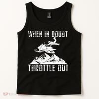 Snowmobile Sled When In Doubt Throttle Out Winter Sports Tank Top thumb 2