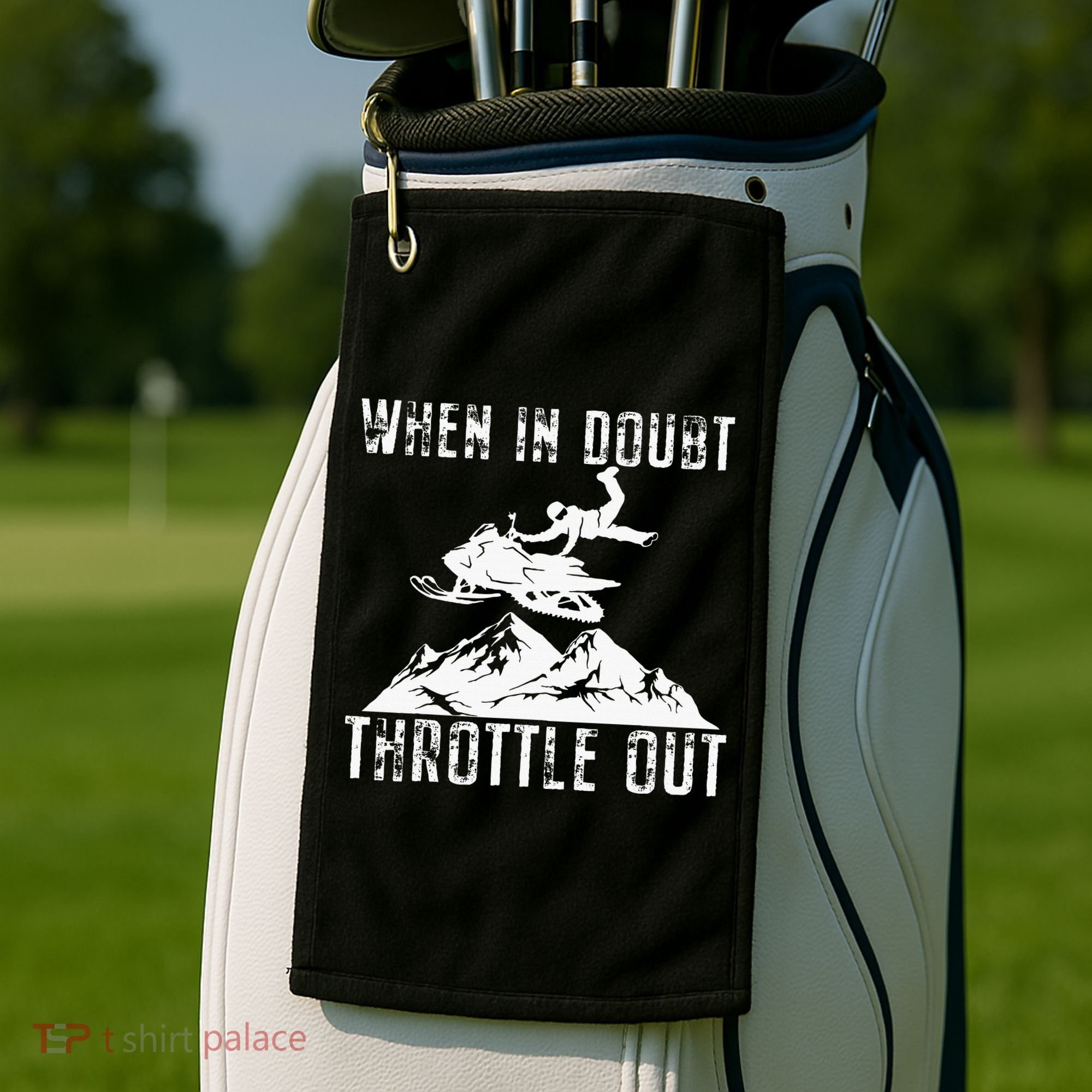 Snowmobile Sled When In Doubt Throttle Out Winter Sports Golf Towel