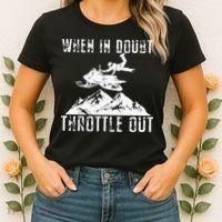 Snowmobile Sled When In Doubt Throttle Out Winter Sports Women's T-Shirt thumb 2