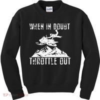 Snowmobile Sled When In Doubt Throttle Out Winter Sports Kids Sweatshirt thumb 0