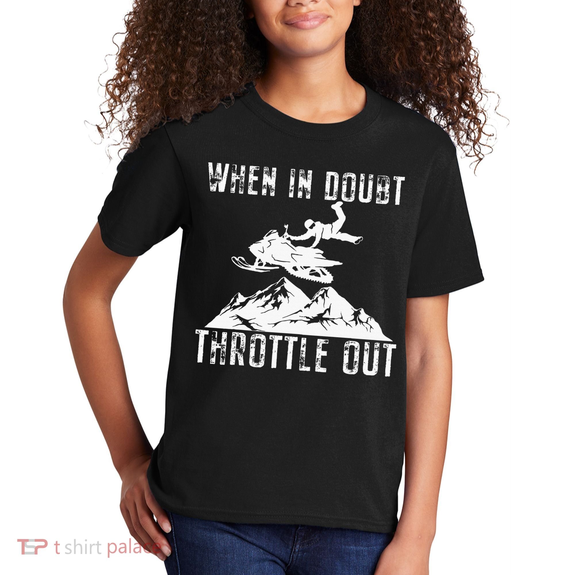 Snowmobile Sled When In Doubt Throttle Out Winter Sports Kids T-Shirt