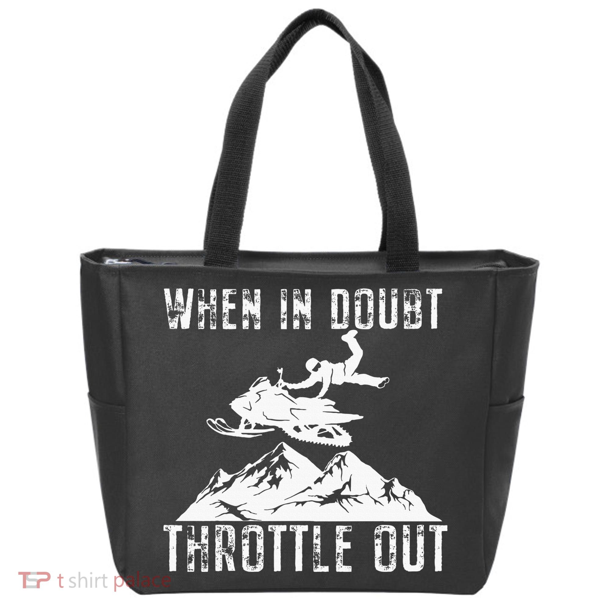 Snowmobile Sled When In Doubt Throttle Out Winter Sports Tote Bag