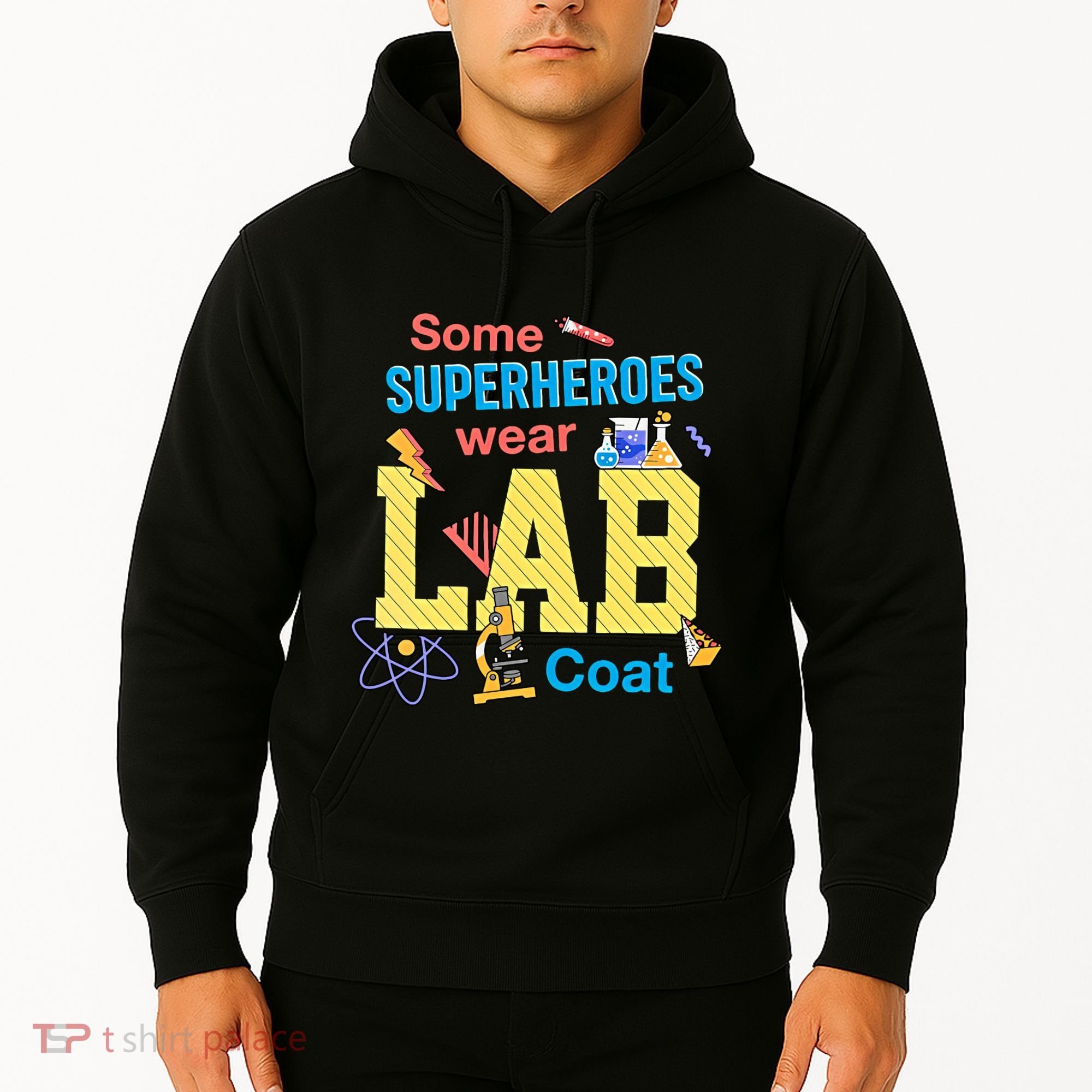 Some Superheroes Wear Lab Coat Lab Week Funny Medical Technologist Hoodie