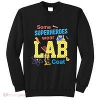 Some Superheroes Wear Lab Coat Lab Week Funny Medical Technologist Sweatshirt thumb 0