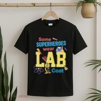 Some Superheroes Wear Lab Coat Lab Week Funny Medical Technologist T-Shirt thumb 2