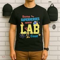 Some Superheroes Wear Lab Coat Lab Week Funny Medical Technologist T-Shirt thumb 6
