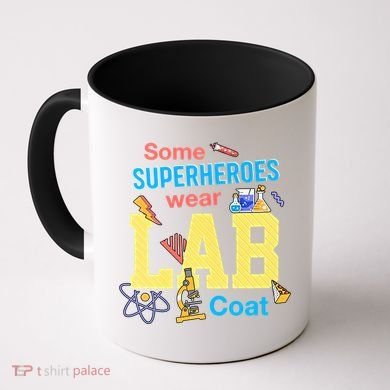 Some Superheroes Wear Lab Coat Lab Week Funny Medical Technologist Coffee Mug
