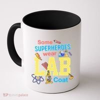 Some Superheroes Wear Lab Coat Lab Week Funny Medical Technologist Coffee Mug thumb 0