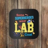 Some Superheroes Wear Lab Coat Lab Week Funny Medical Technologist Coaster thumb 0