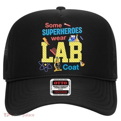 Some Superheroes Wear Lab Coat Lab Week Funny Medical Technologist Hat