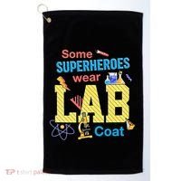 Some Superheroes Wear Lab Coat Lab Week Funny Medical Technologist Golf Towel thumb 0