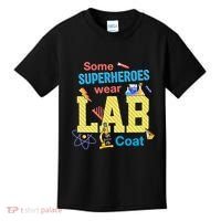 Some Superheroes Wear Lab Coat Lab Week Funny Medical Technologist Kids T-Shirt thumb 0