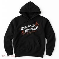 Sketch Streamer Whats Up Brother Funny Tuesday Hoodie thumb 0