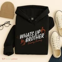 Sketch Streamer Whats Up Brother Funny Tuesday Hoodie thumb 4