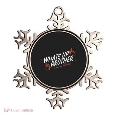 Sketch Streamer Whats Up Brother Funny Tuesday Ornament