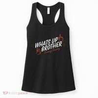 Sketch Streamer Whats Up Brother Funny Tuesday Women's Tank Top thumb 0