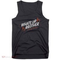 Sketch Streamer Whats Up Brother Funny Tuesday Tank Top thumb 0
